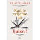 KAD JE VRIJEME ZA LJUBAV