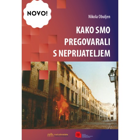 KAKO SMO PREGOVARALI S NEPRIJATELJEM