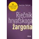 RJEČNIK HRVATSKOGA ŽARGONA