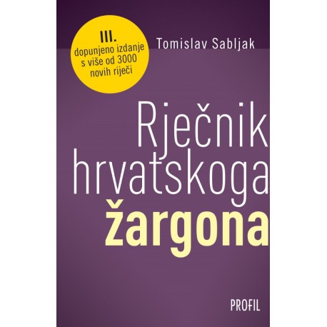 RJEČNIK HRVATSKOGA ŽARGONA