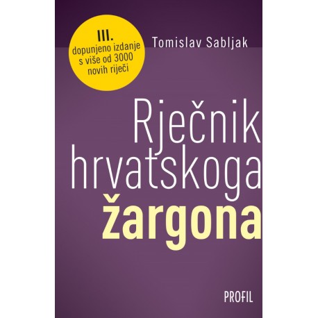 RJEČNIK HRVATSKOGA ŽARGONA