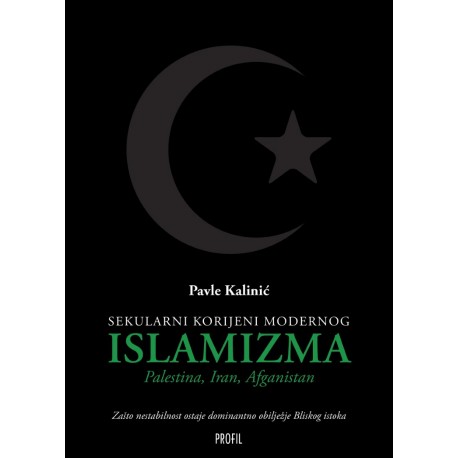 SEKULARNI KORIJENI MODERNOG ISLAMIZMA