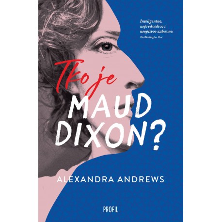 TKO JE MAUD DIXON?