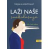 LAŽI NAŠE SVAKIDAŠNJE