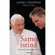 SAMO ISTINA - Moj život uz Benedikta XVI