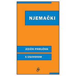 Njemački - jezični priručnik s izgovorom