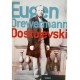 DOSTOJEVSKI: I NAJMANJI DA MI BUDE BRATOM