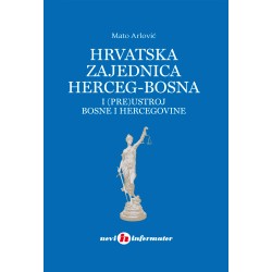 Hrvatska zajednica Herceg-Bosna i (pre)ustroj Bosne i Hercegovine