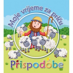 MOJE VRIJEME ZA PRIČU- Prispodobe