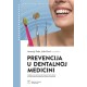 PREVENCIJA U DENTALNOJ MEDICINI