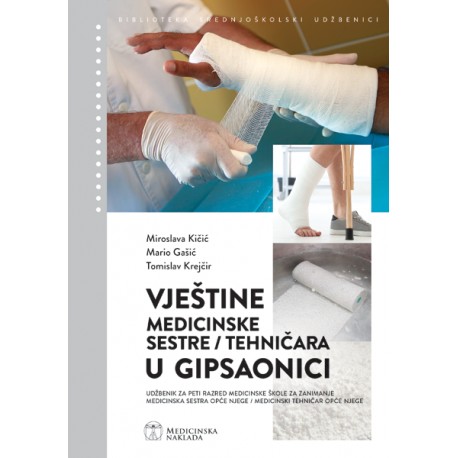 VJEŠTINE MEDICINSKE SESTRE/ TEHNIČARA U GIPSAONICI