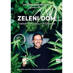 ZELENI DOM – RADOST ŽIVLJENJA S BILJKAMA