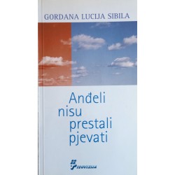 ANĐELI NISU PRESTALI PJEVATI