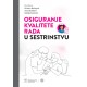 OSIGURANJE KVALITETE RADA U SESTRINSTVU