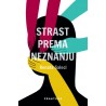 STRAST PREMA NEZNANJU