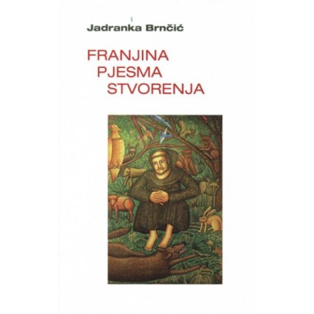 FRANJINA PJESMA STVORENJA