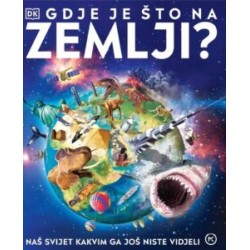 GDJE JE ŠTO NA ZEMLJI?