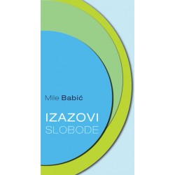 IZAZOVI SLOBODE