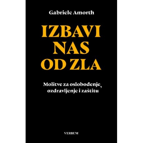 IZBAVI NAS OD ZLA