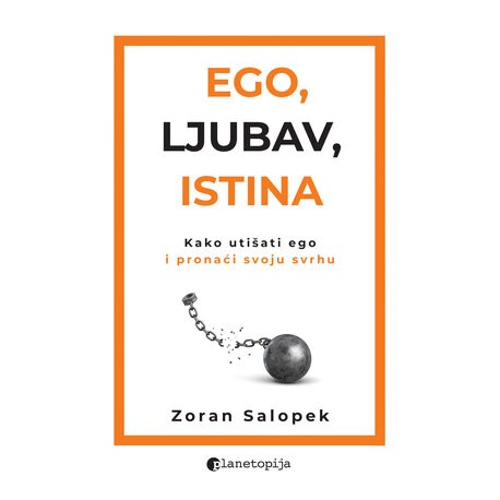 EGO, LJUBAV, ISTINA