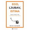 EGO, LJUBAV, ISTINA