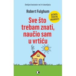 SVE ŠTO TREBAM ZNATI, NAUČIO SAM U VRTIĆU