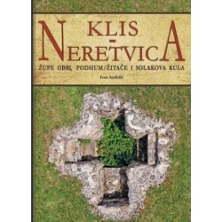 KLIS - NERETVICA: Župe Obri, Podhum/Žitače i Solakova Kula