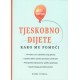 TJESKOBNO DIJETE-KAKO MU POMOĆI