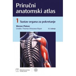 PRIRUČNI ANATOMSKI ATLAS 1. DIO - SUSTAV ORGANA ZA POKRETANJE