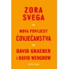 ZORA SVEGA-NOVA POVIJEST ČOVJEČANSTVA