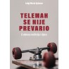 TELEMAH SE  NIJE PREVARIO