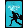 KAD ŽUPNIKU PREKIPI