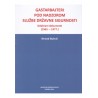 GASTARBAJTERI POD NADZOROM SLUŽBE DRŽAVNE SIGURNOSTI: odabrani dokumenti (1963.-1977.)