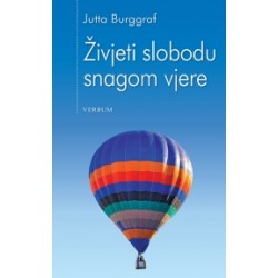 Živjeti slobodu snagom vjere