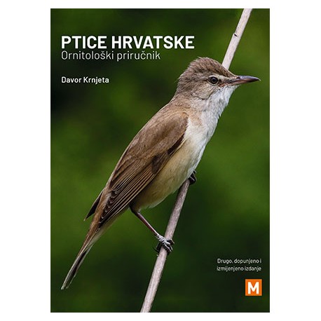 PTICE HRVATSKE - ORNITOLOŠKI PRIRUČNIK