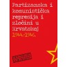 PARTIZANSKA I KOMUNISTIČKA REPRESIJA I ZLOČINI U HRVATSKOJ 1944. - 1946.