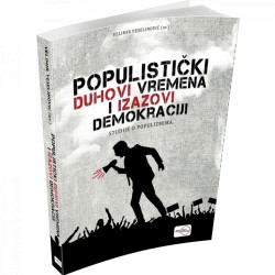 POPULISTIČKI DUHOVI VREMENA I IZAZOVI DEMOKRACIJE