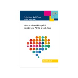 NEUROPSIHOLOŠKI ASPEKTI ISTRAŽIVANJA ADHD-a KOD DJECE