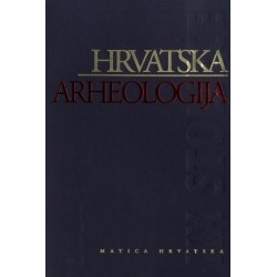 HRVATSKA ARHEOLOGIJA