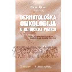 DERMATOLOŠKA ONKOLOGIJA U KLINIČKOJ PRAKSI