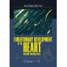 EVOLUTIONARY DEVELOPMENT OF THE HEART anatomy and molecules