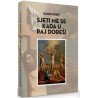 SJETI ME SE KADA U RAJ DOĐEŠ