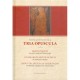 TRIA OPUSCULA