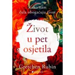 ŽIVOT U PET OSJETILA