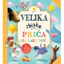 VELIKA ZBIRKA PRIČA ZA LAKU NOĆ