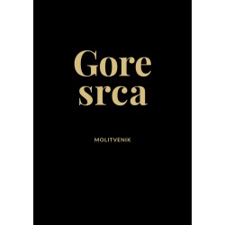 GORE SRCA - MOLITVENIK