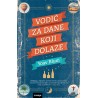 VODIČ ZA DANE KOJI DOLAZE