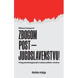 ZBOGOM POST-JUGOSLAVENSTVU!