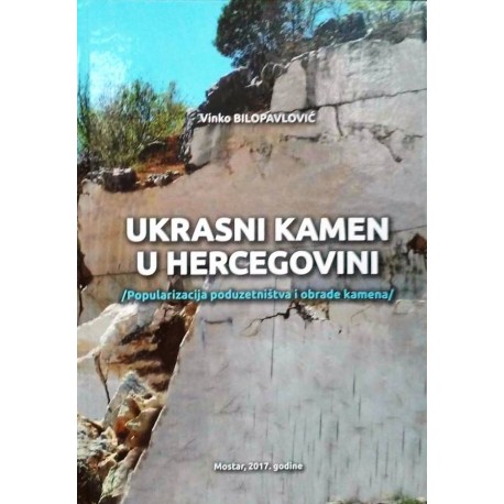 UKRASNI KAMEN U HERCEGOVINI - popularizacija poduzetništva i obrade kamena