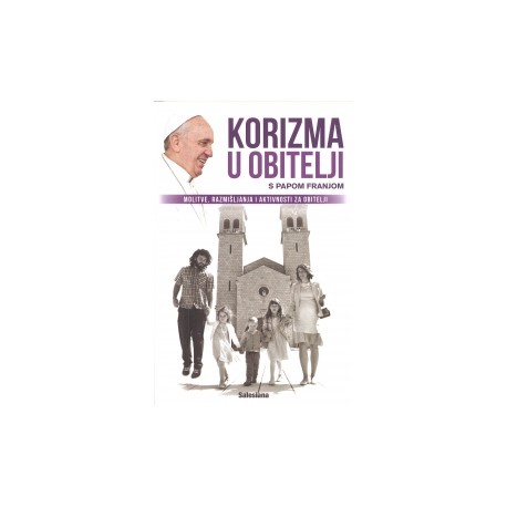 Korizma u obitelji s papom Franjom